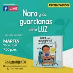 Presentación del libro: "Nara y las guardianas de la luz" - Casa Norberto