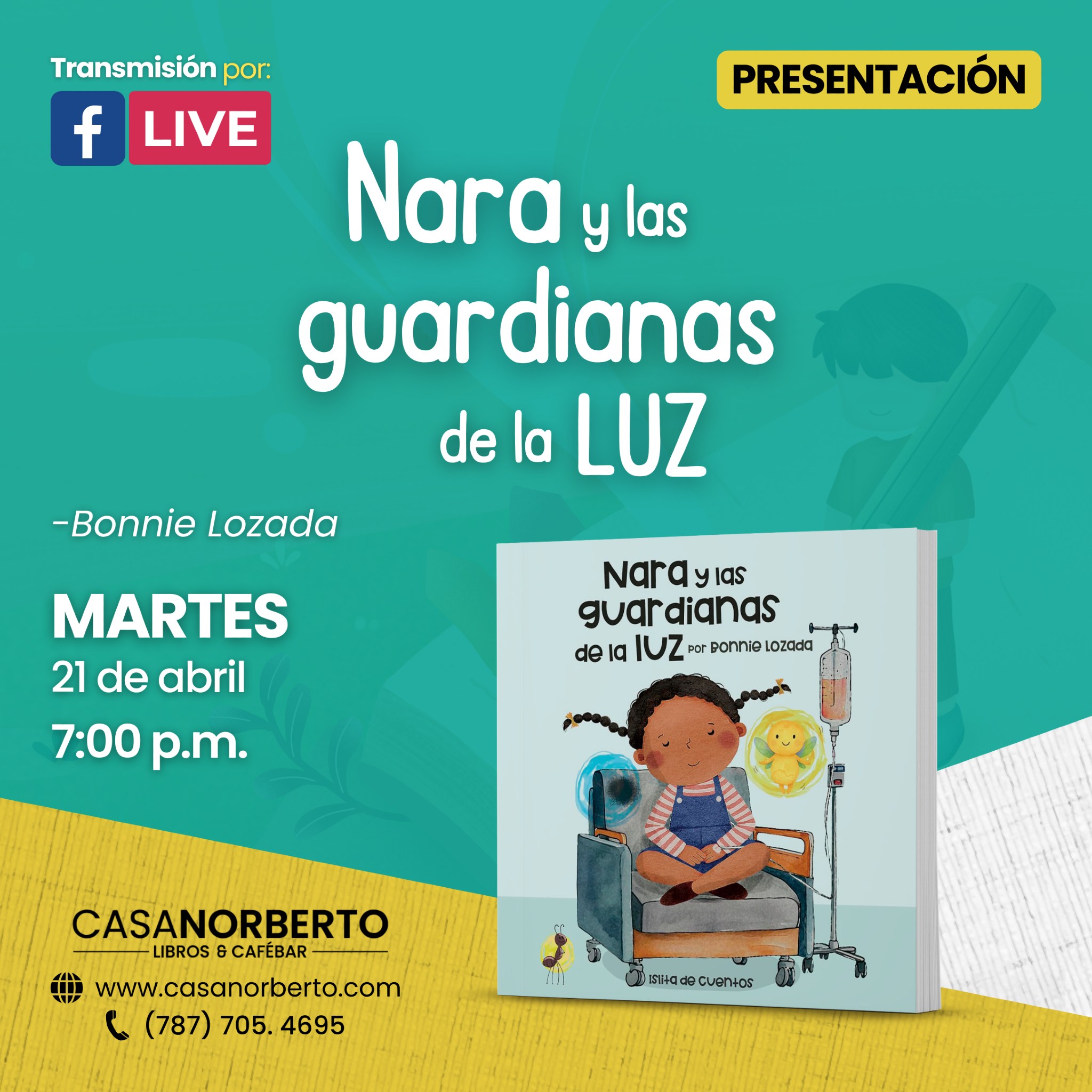 Presentación del libro: "Nara y las guardianas de la luz" - Casa Norberto