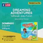 Presentación del libro: "Soñando Aventuras" - Casa Norberto
