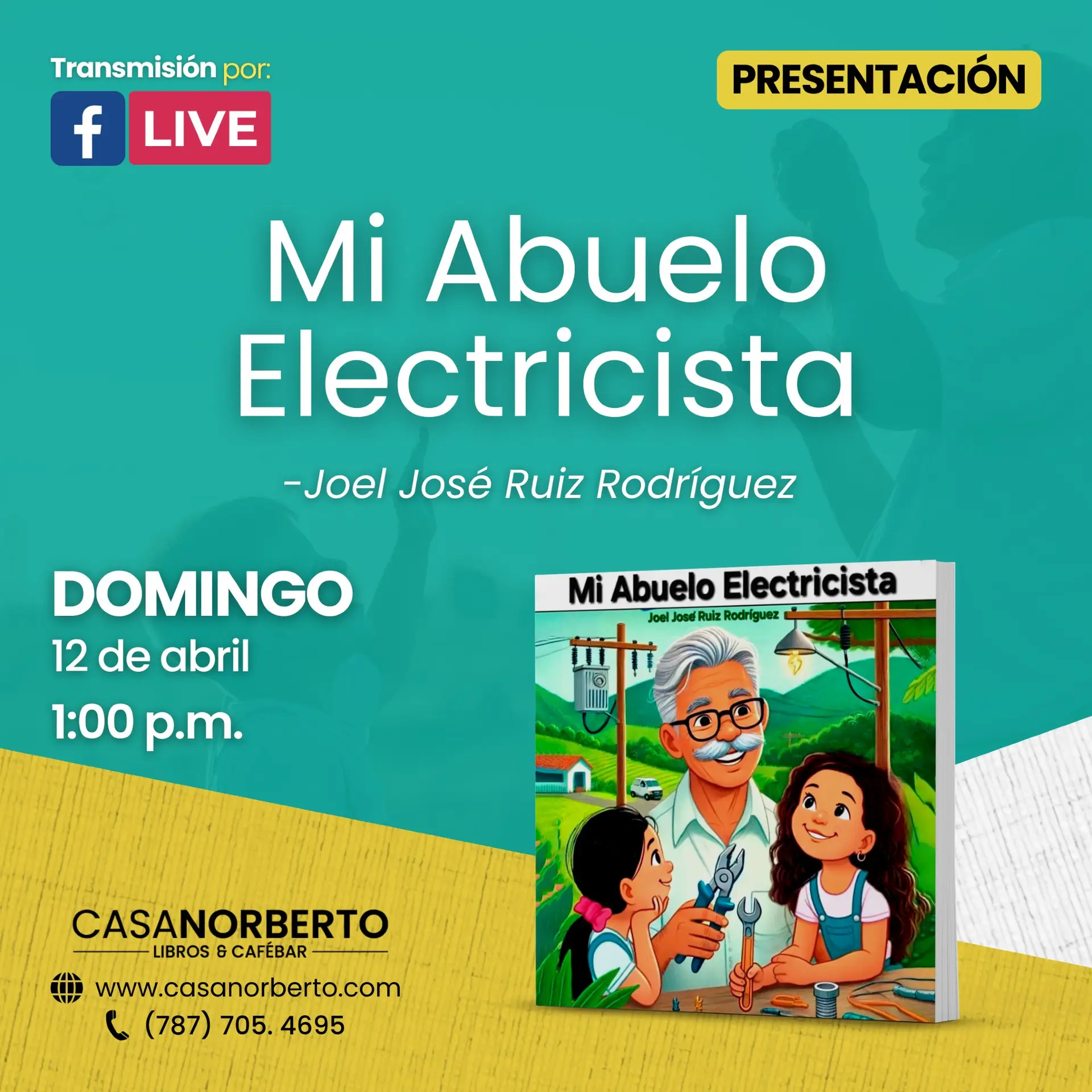 Presentación del libro: "Mi Abuelo Electricista" - Casa Norberto