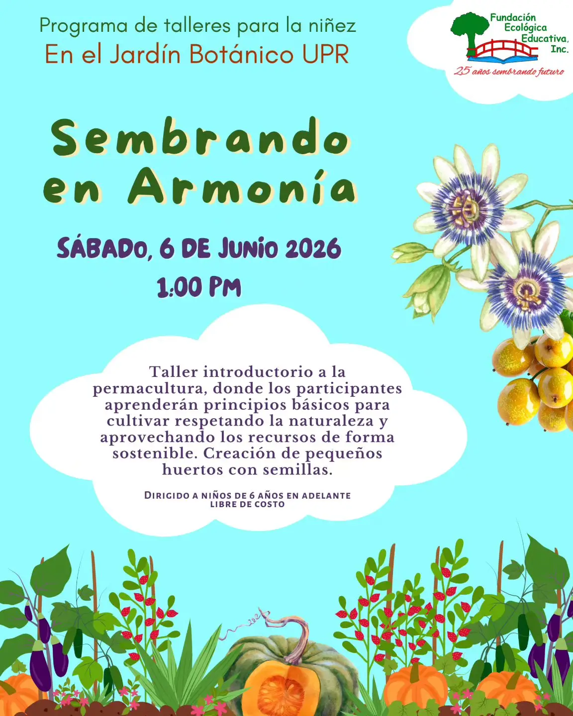 Taller: Sembrando en Armonía - Fundación Ecológica Educativa: Jardín UPR