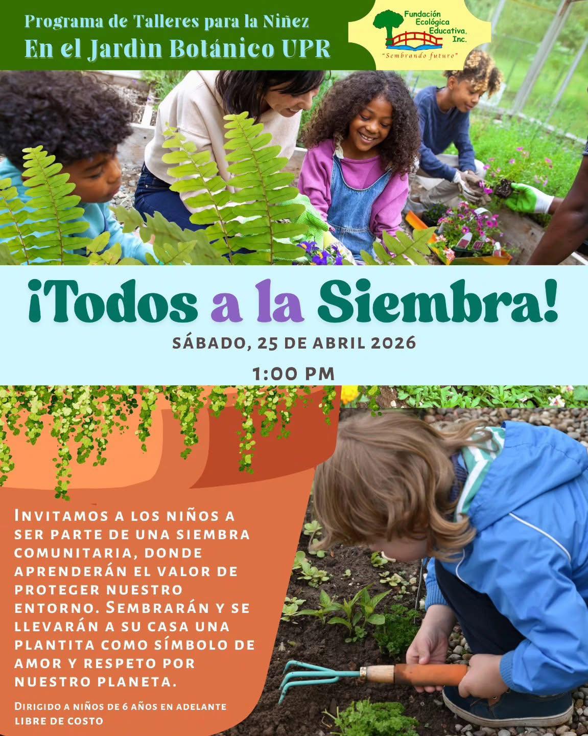 Todos a la Siembra - Fundación Ecológica Educativa, Jardín Botánico UPR