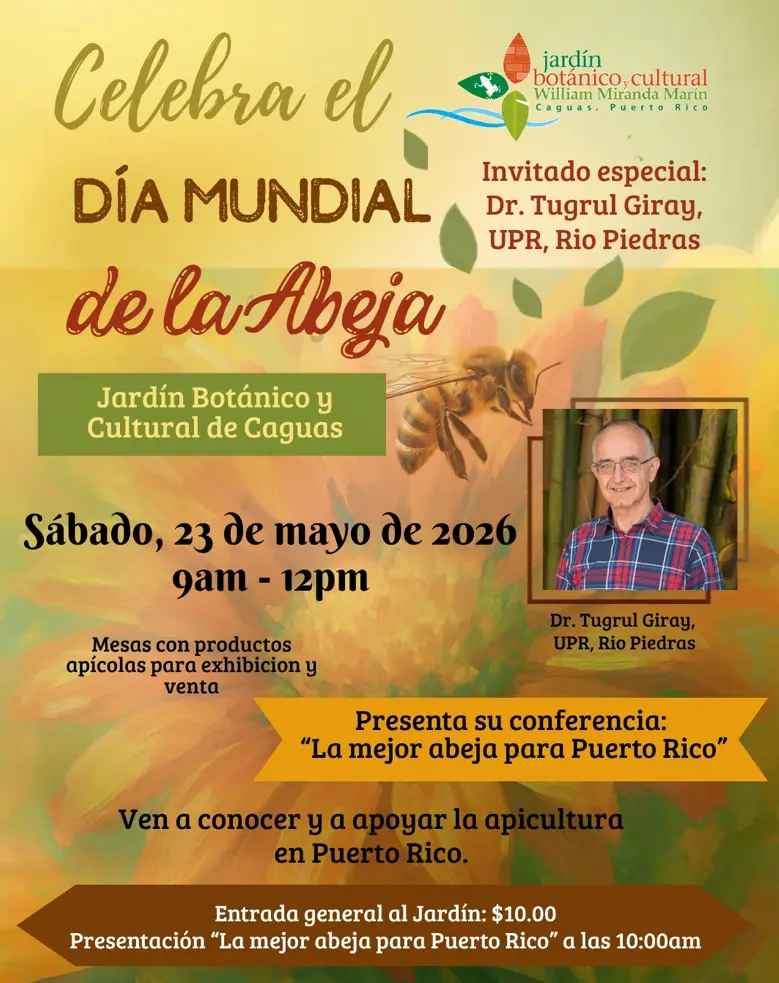 Día Mundial de la Abeja - Jardín Botánico y Cultural de Caguas