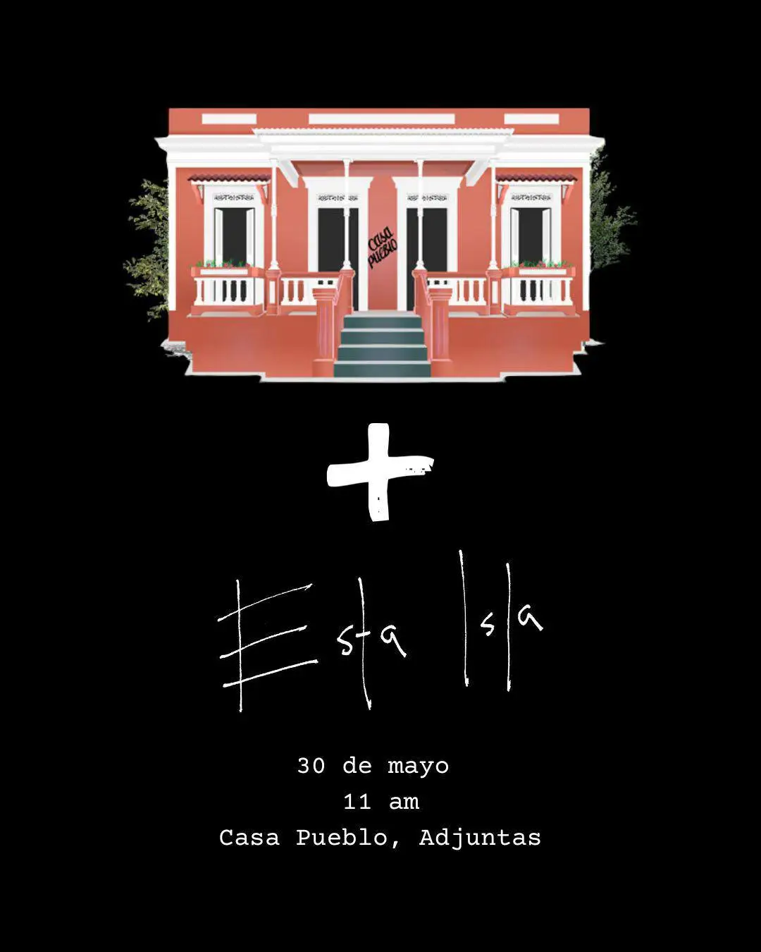 "Esta Isla" - Casa Pueblo