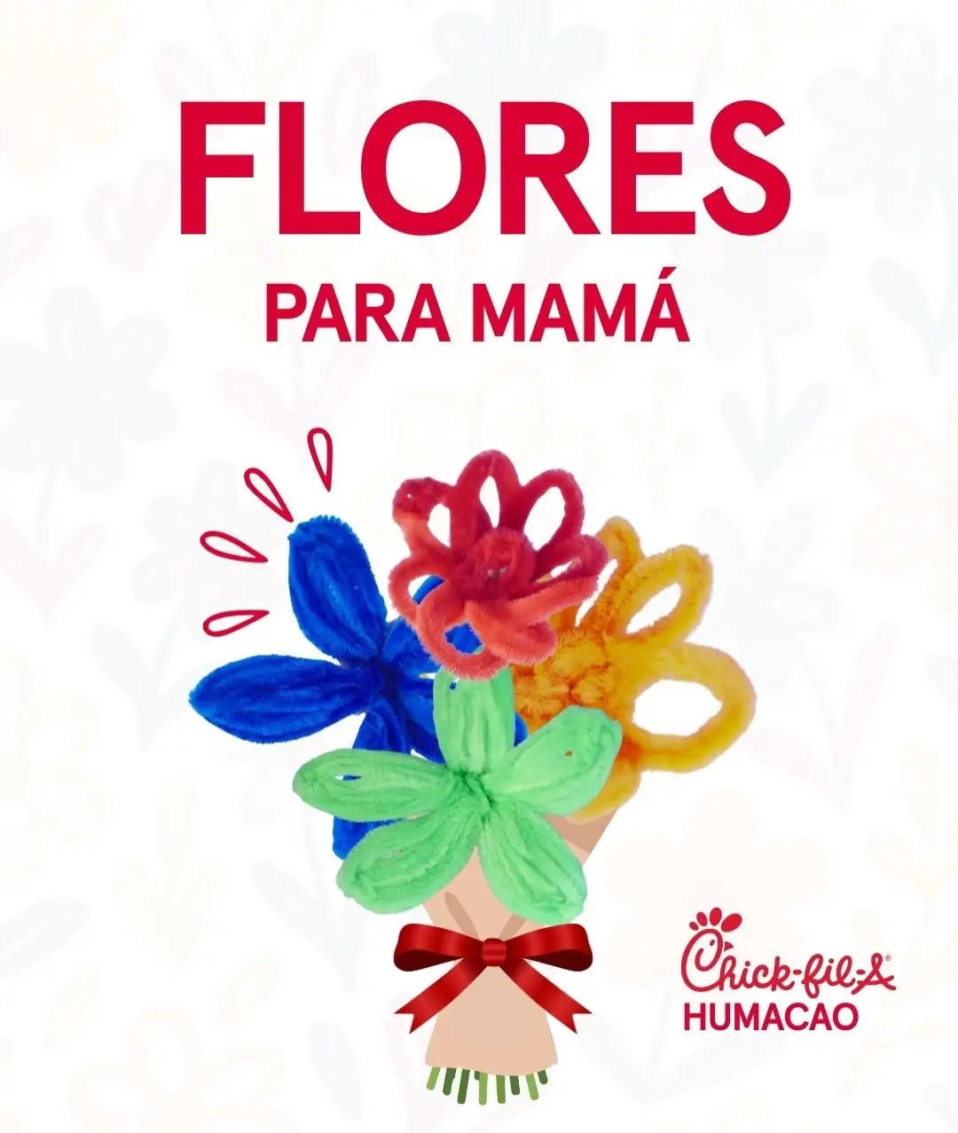 Flores para Mamá - Chick-fil-A (Humacao)