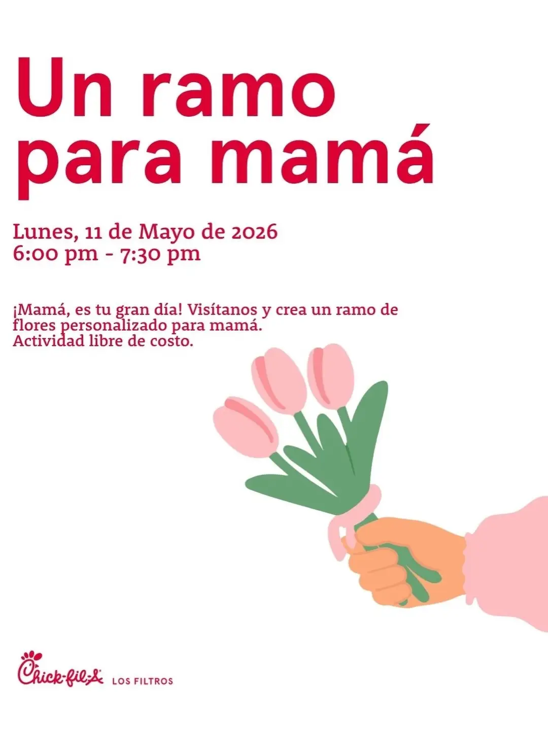 Flores para Mamá - Chick-fil-A (Los Filtros)