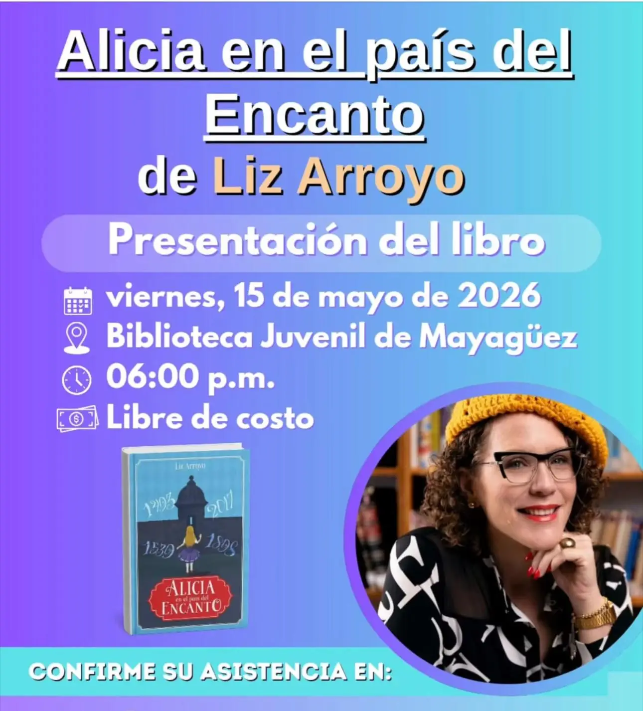 Presentación del libro" Alicia en el país del Encanto" - Biblioteca Juvenil de Mayagüez