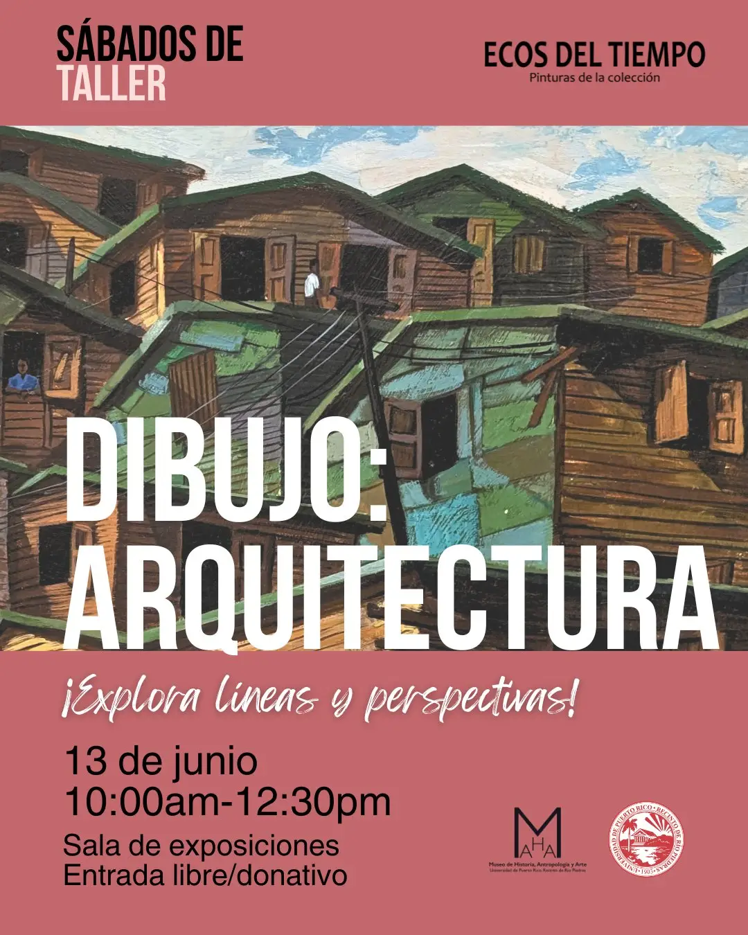 Sábado de Taller: Arquitectura - Museo de Historia, Antropología y Arte