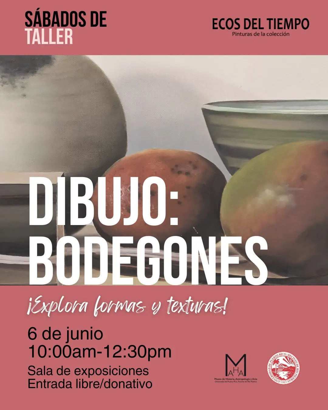 Sábado de Taller: Bodegones - Museo de Historia, Antropología y Arte