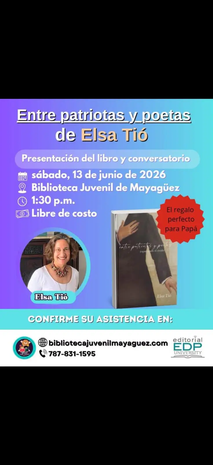 Presentación del libro y conservatorio “Entre libros y patriotas”  - Biblioteca Juvenil de Mayagüez