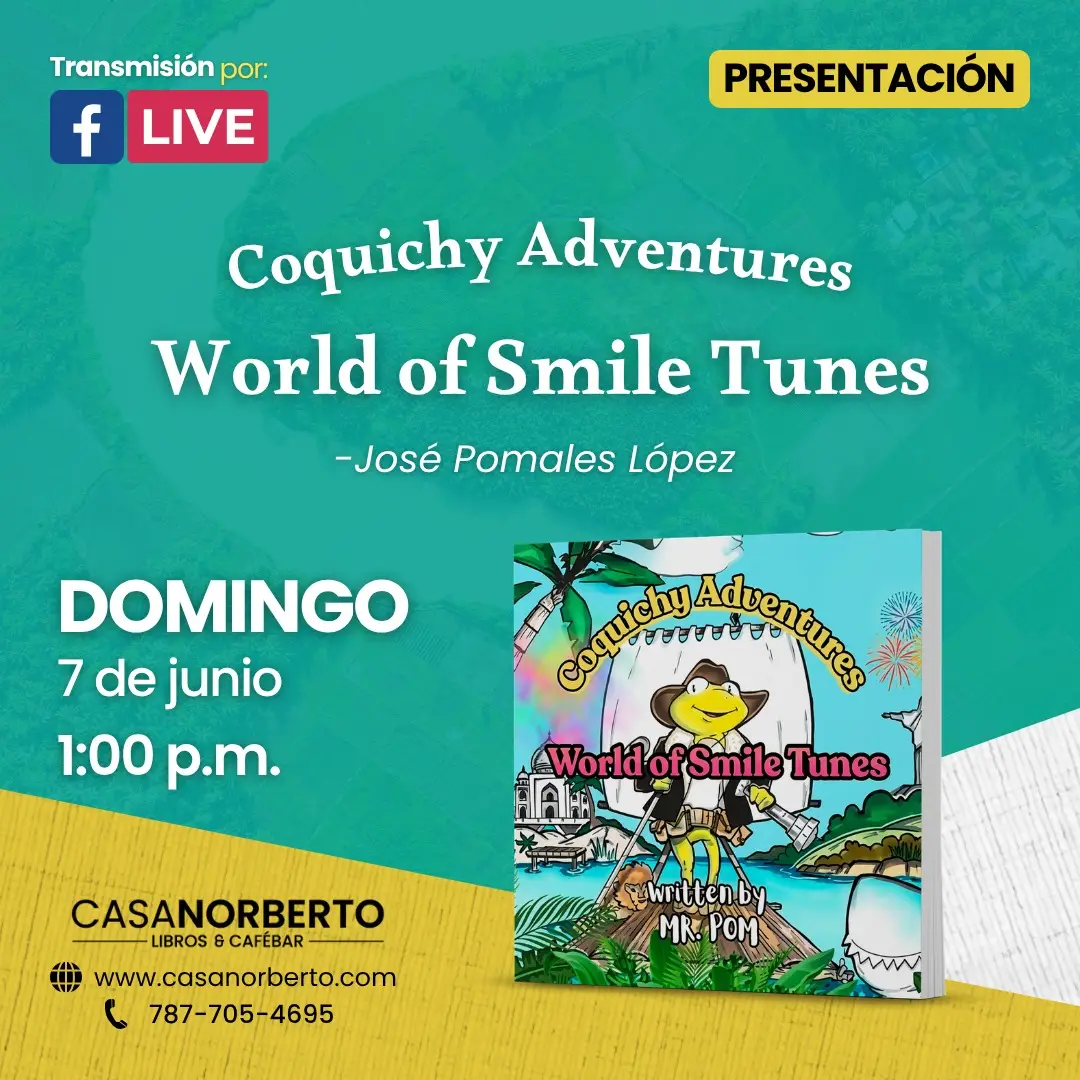 Presentación del libro: "Coquichy Adventures: World of Smile Tunes" - Casa Norberto