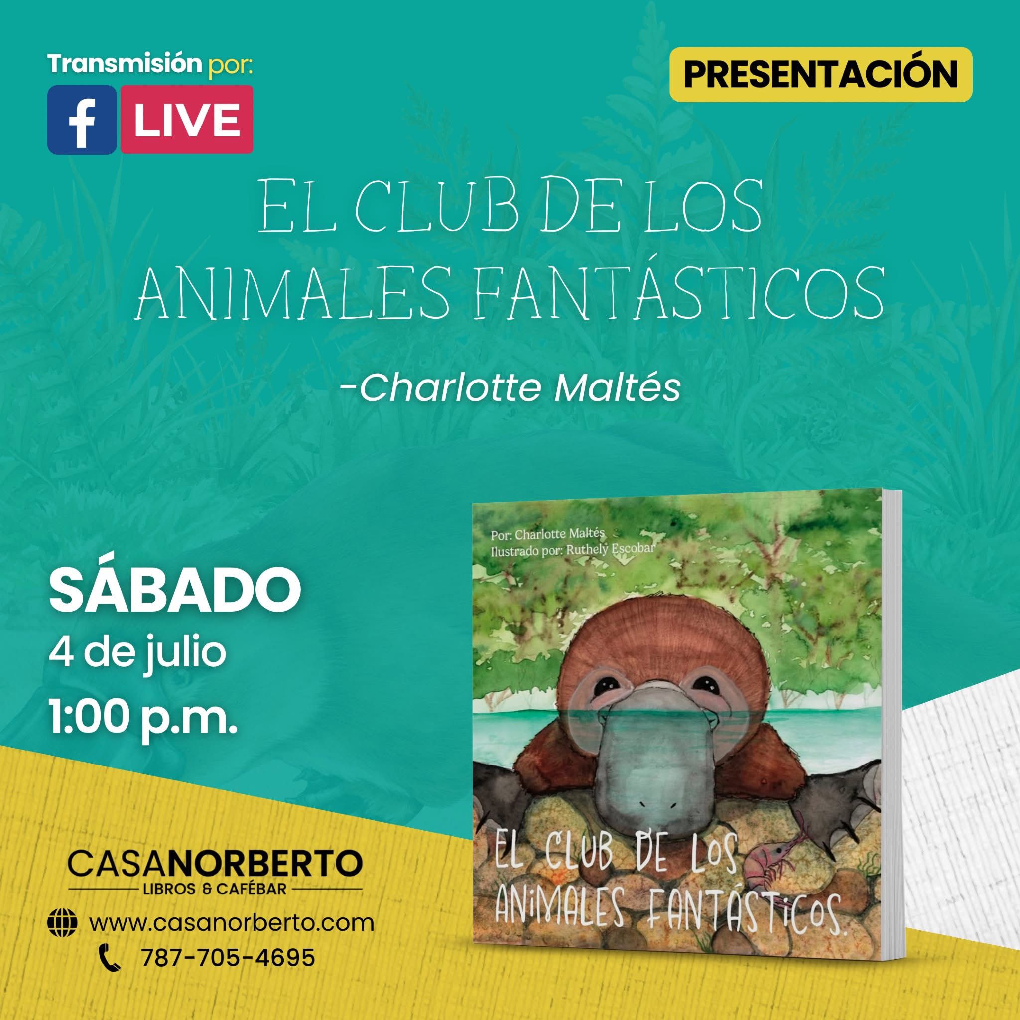 Presentación del libro: "El Club de los Animales Fantásticos" - Casa Norberto