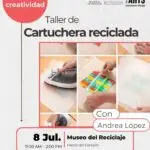 Taller: Cartuchera Reciclada  - Museo del Reciclaje