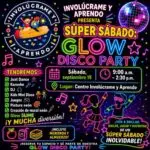 Glow Discco Party - Involúcrame y Aprendo