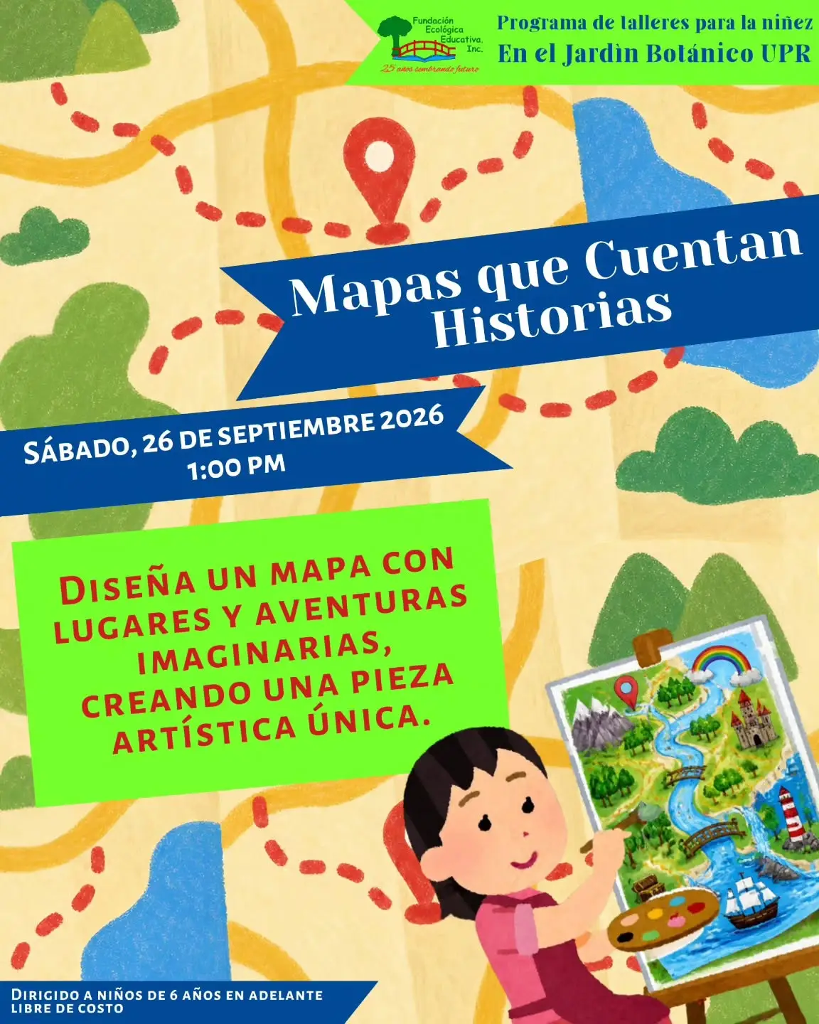 Mapas que cuentan historias - Fundación Ecológica Educativa: Jardín UPR