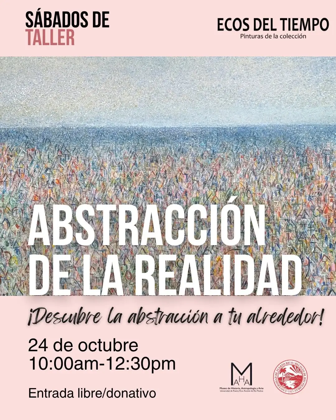 Sábado de Taller: Abstracción de la Realidad - Museo de Historia, Antropología y Arte