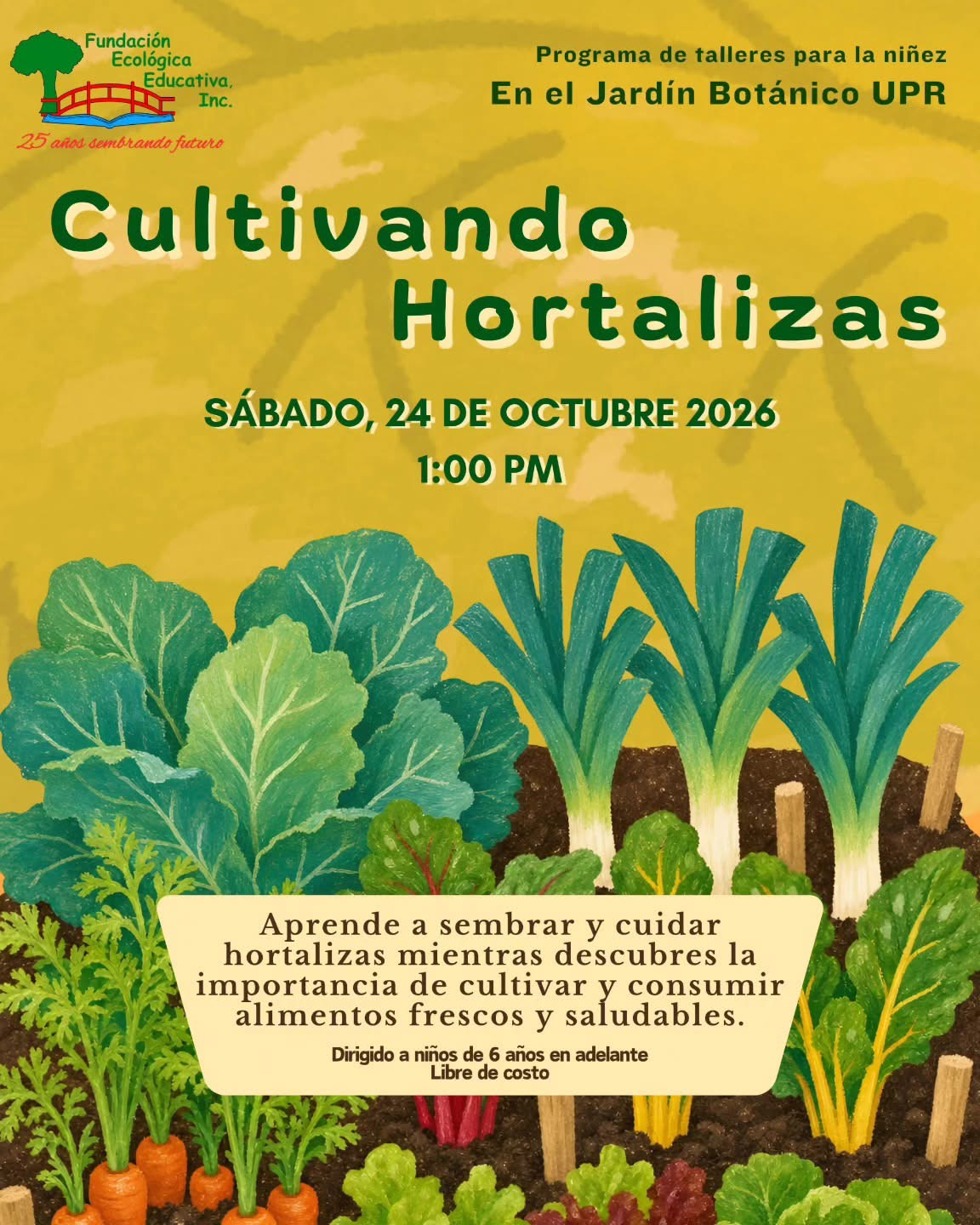 Cultivando Hortalizas - Fundación Ecológica Educativa Jardín Botánico