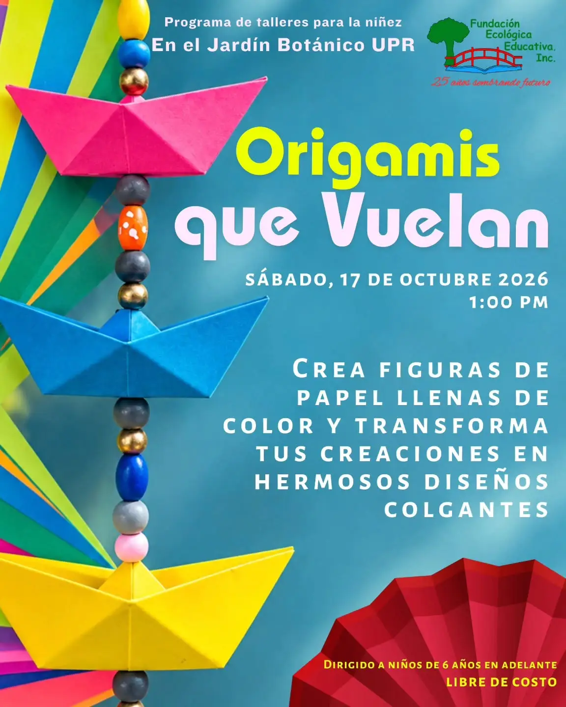 Origamis que Vuelan - Fundación Ecológica Educativa: Jardín UPR